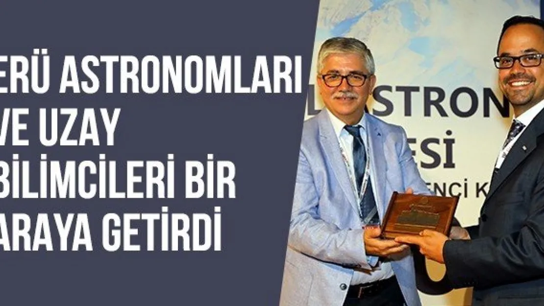 ERÜ astronomları ve uzay bilimcileri bir araya getirdi