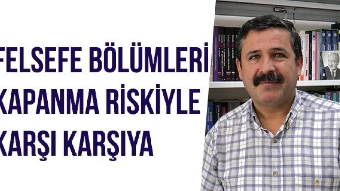 Felsefe Bölümleri Kapanma Riskiyle Karşı Karşıya 