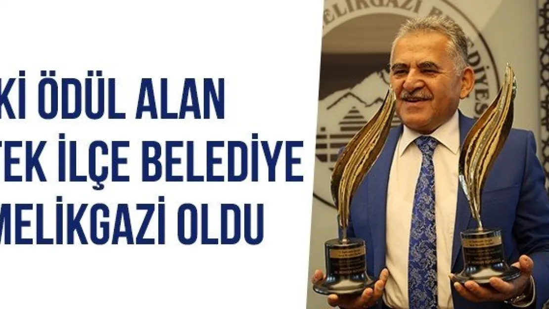 İki Ödül Alan Tek İlçe Belediye Melikgazi Oldu