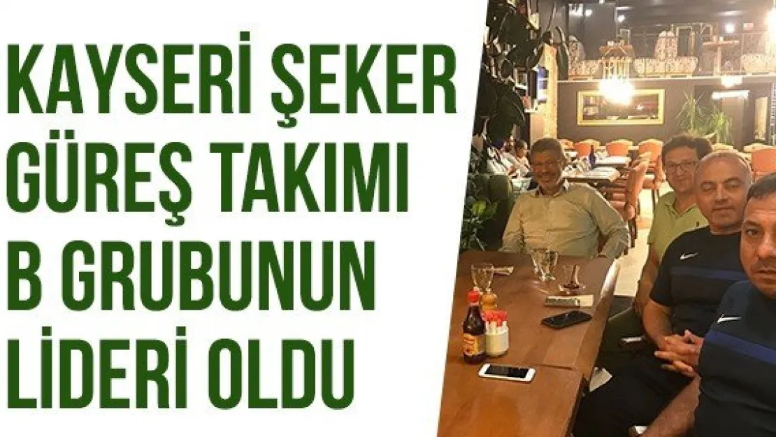 Kayseri Şeker Güreş Takımı B Grubunun Lideri Oldu