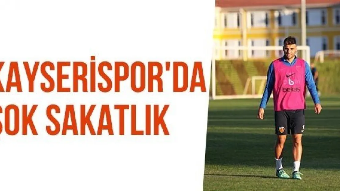 Kayserispor'da Şok Sakatlık