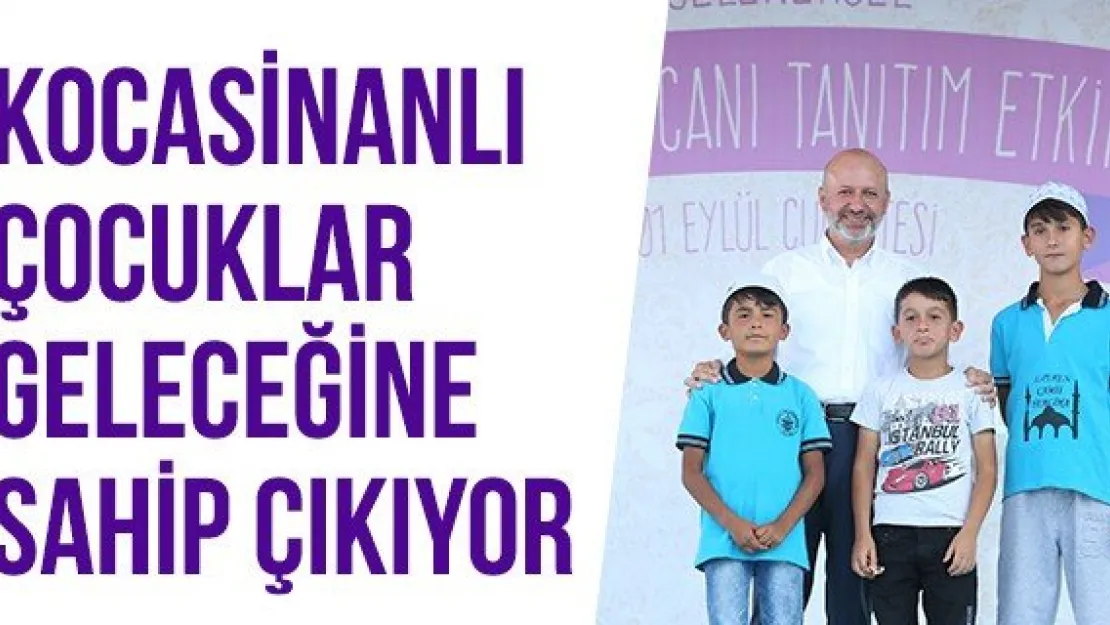 Kocasinanlı Çocuklar Geleceğine Sahip Çıkıyor