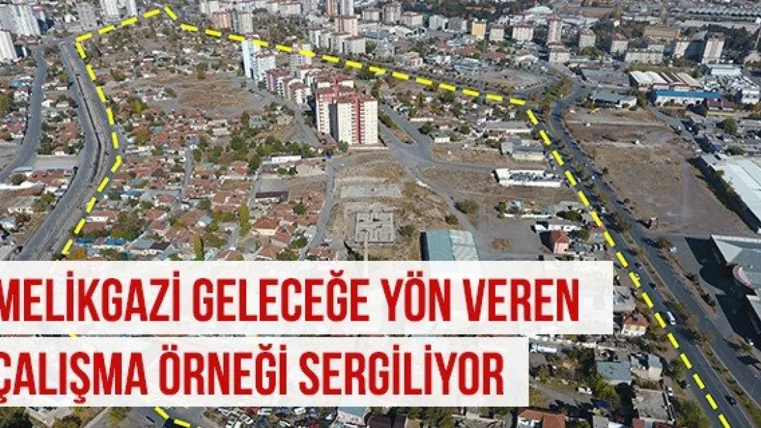 Melikgazi geleceğe yön veren çalışma örneği sergiliyor
