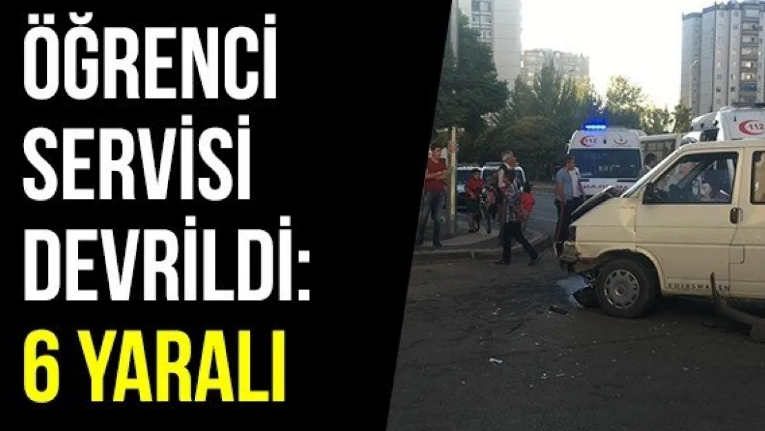 Öğrenci servisi devrildi: 6 yaralı