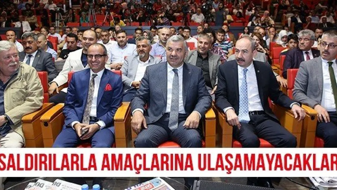 &quotSaldırılarla amaçlarına ulaşamayacaklar"