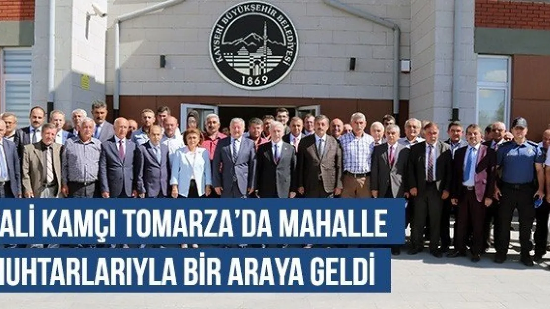 Vali Kamçı Tomarza'da Mahalle Muhtarlarıyla Bir Araya Geldi