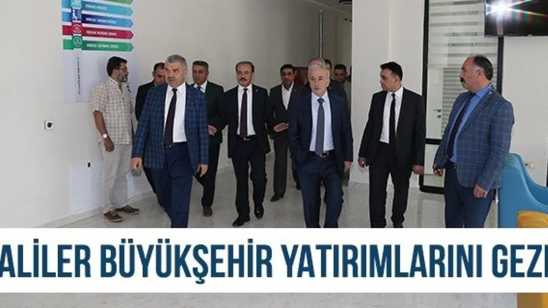 Valiler Büyükşehir Yatırımlarını Gezdi