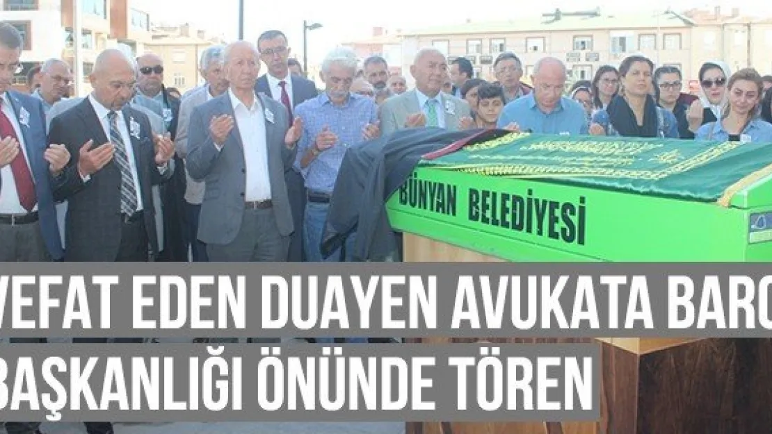 Vefat Eden Duayen Avukata Baro Başkanlığı Önünde Tören