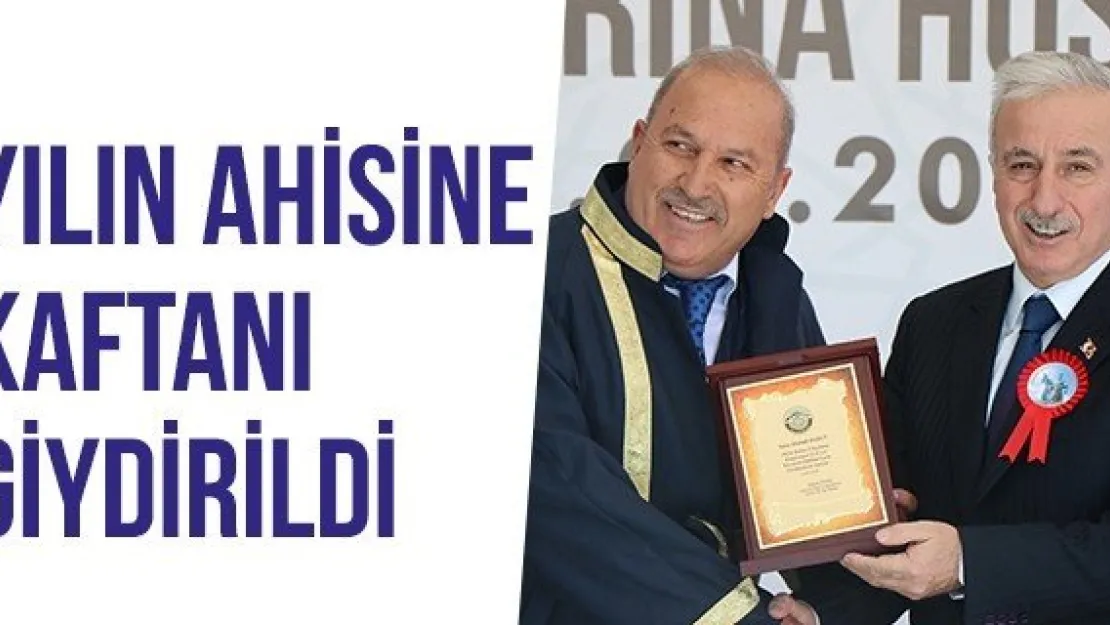 Yılın Ahisine Kaftanı Giydirildi