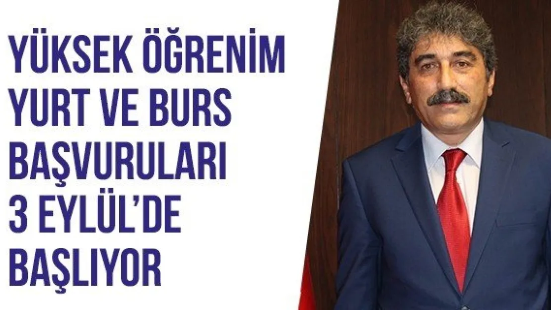 Yüksek öğrenim yurt ve burs başvuruları 3 Eylül'de başlıyor