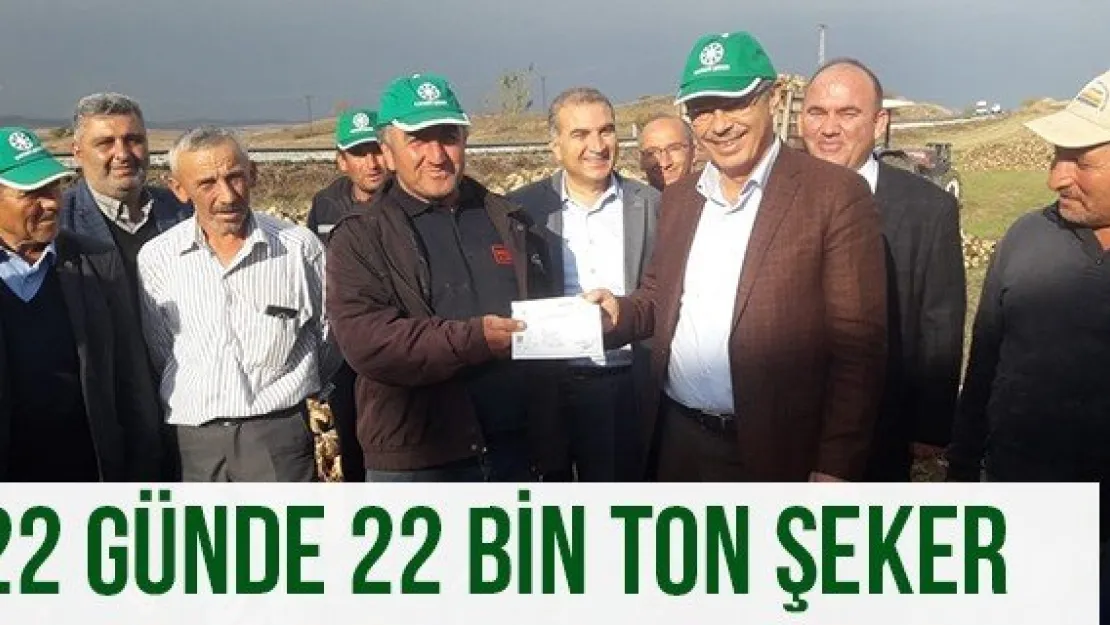 22 Günde 22 Bin Ton Şeker