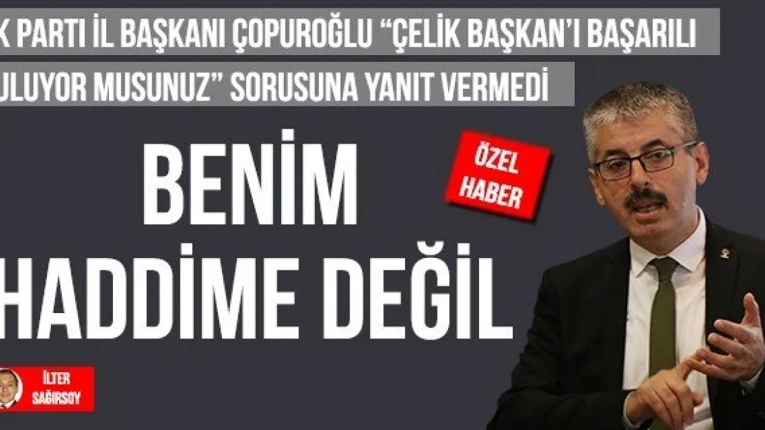  BENİM HADDİME DEĞİL