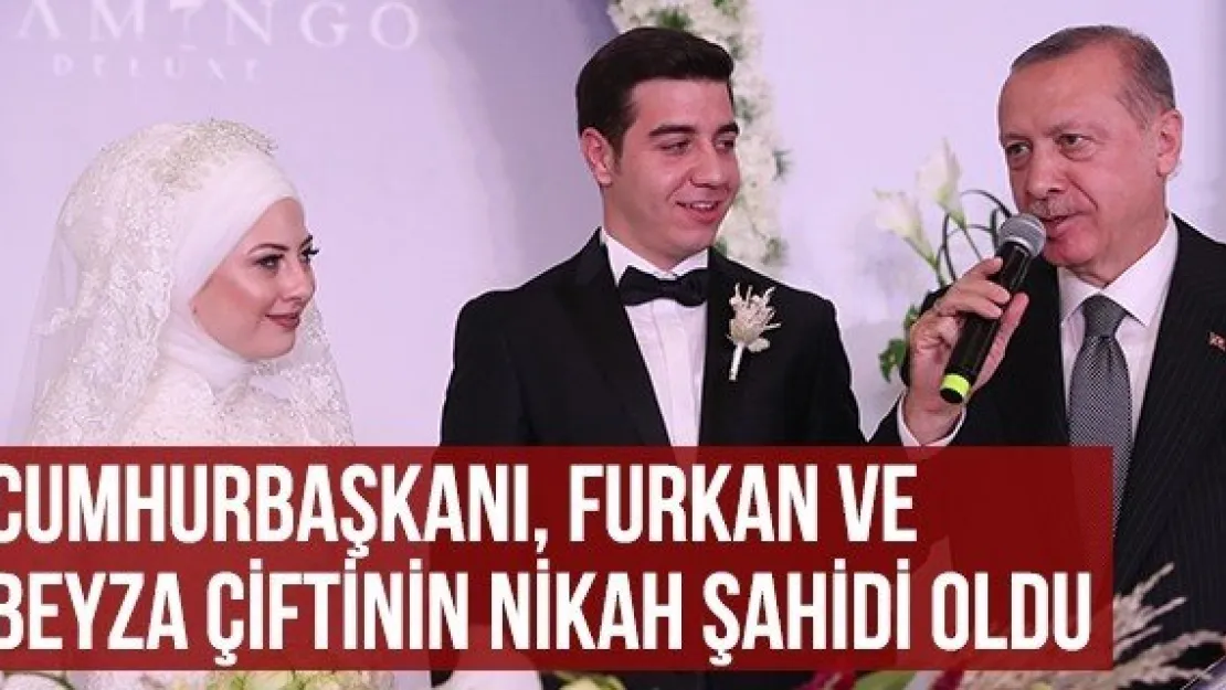 Cumhurbaşkanı, Furkan Ve Beyza Çiftinin Nikah Şahidi Oldu