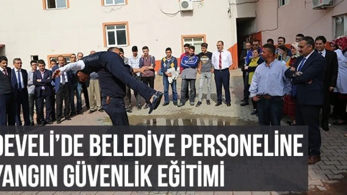 Develi'de Belediye Personeline Yangın Güvenlik Eğitimi