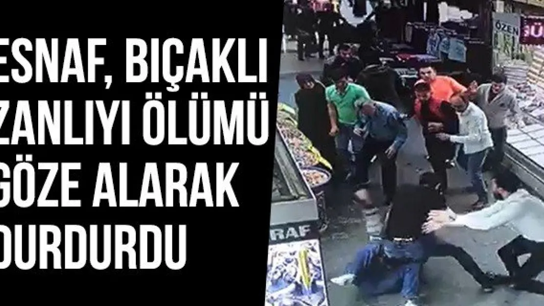 Esnaf, Bıçaklı Zanlıyı Ölümü Göze Alarak Durdurdu