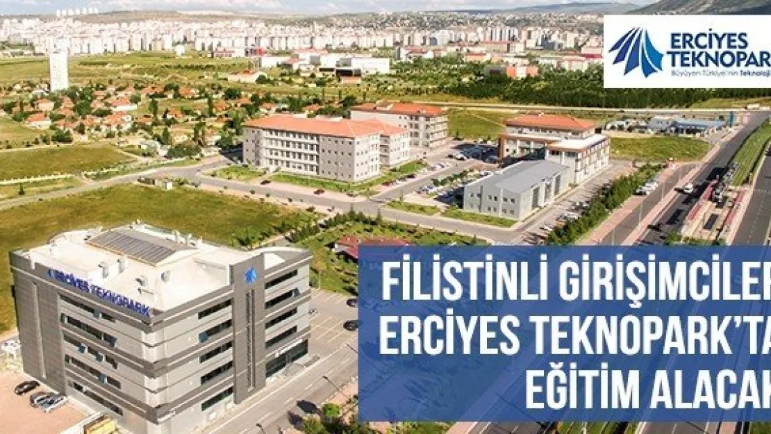 Filistinli Girişimciler Erciyes Teknopark'ta Eğitim Alacak