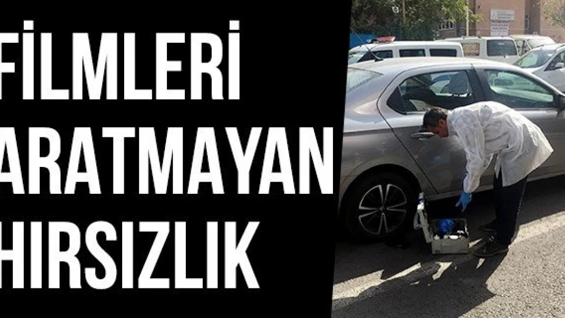 Filmleri Aratmayan Hırsızlık