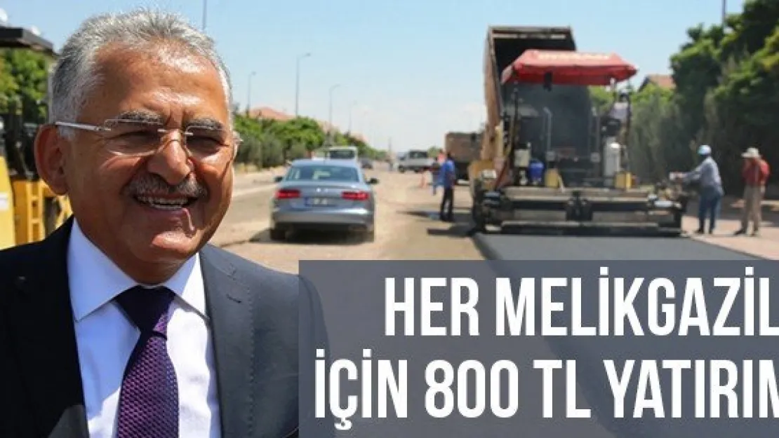 Her Melikgazili İçin 800 TL Yatırım