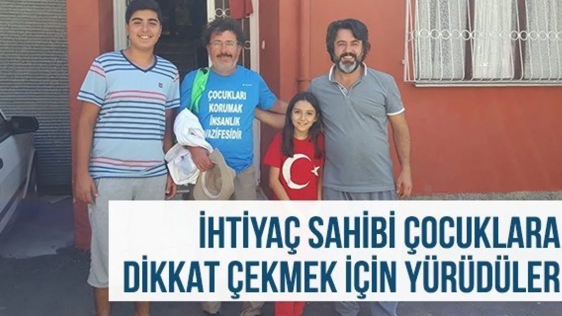 İhtiyaç Sahibi Çocuklara Dikkat Çekmek İçin Yürüdüler