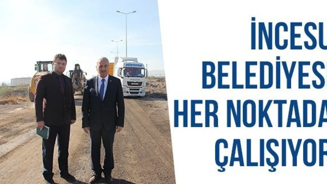 İncesu Belediyesi Her Noktada Çalışıyor