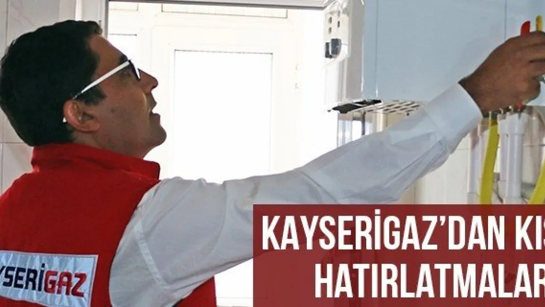 Kayserigaz'dan Kış Hatırlatmaları