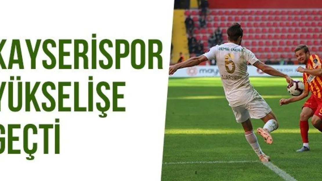 Kayserispor Yükselişe Geçti