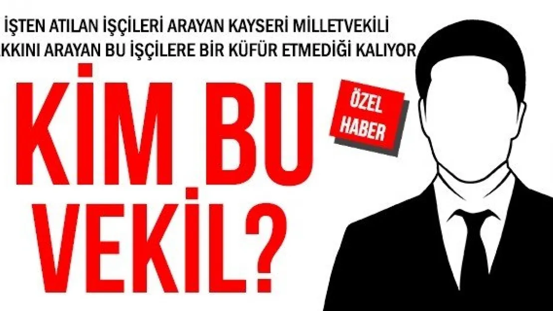 KİM BU VEKİL ?