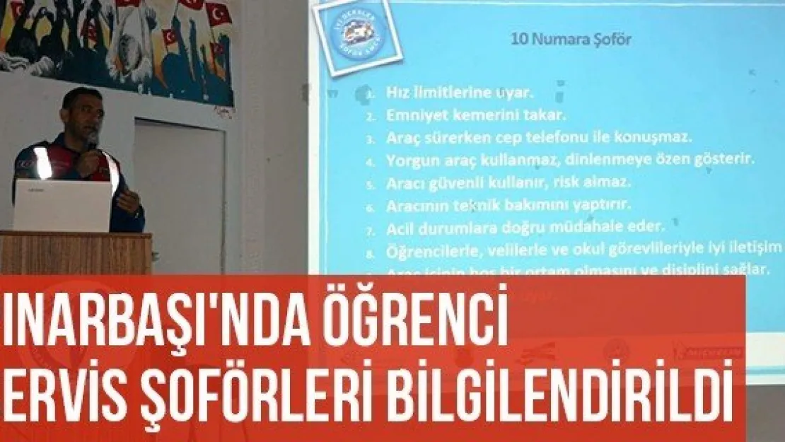 Pınarbaşı'nda Öğrenci Servis Şoförleri Bilgilendirildi