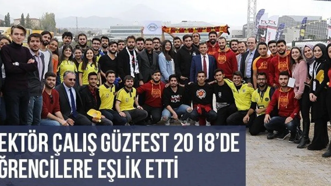 Rektör Çalış Güzfest 2018'de Öğrencilere Eşlik Etti