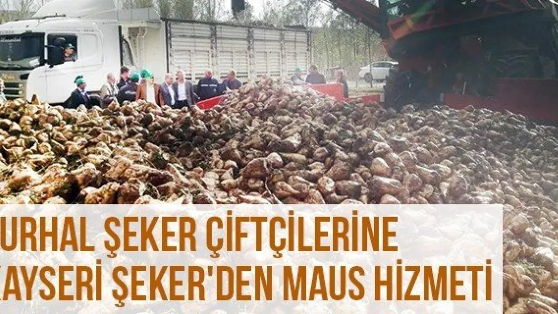 Turhal Şeker Çiftçilerine Kayseri Şeker'den Maus Hizmeti