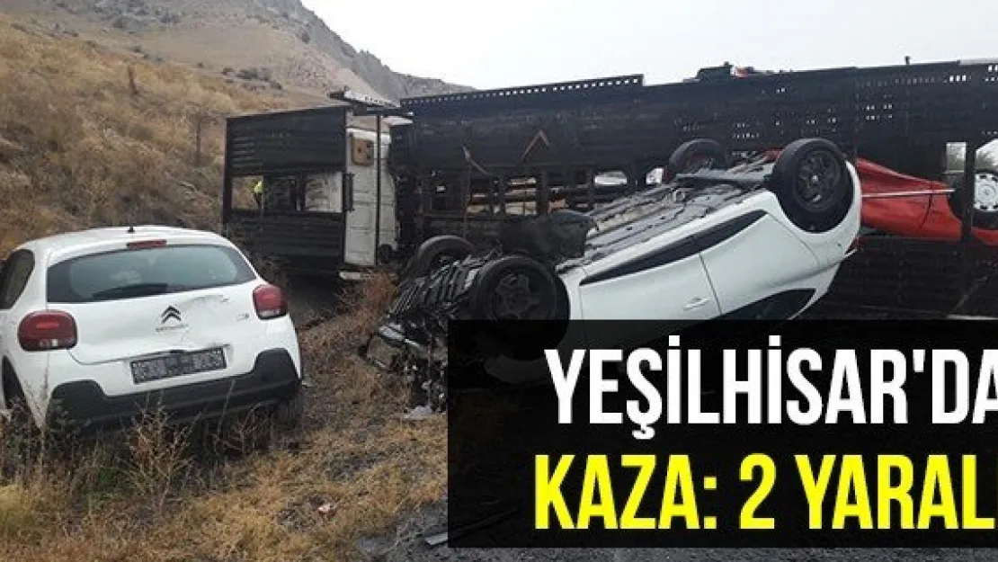 Yeşilhisar'da Kaza: 2 Yaralı