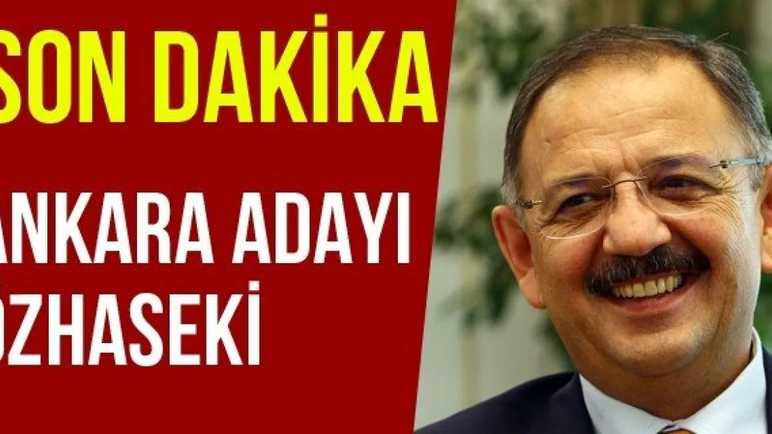 Ankara Adayı Özhaseki