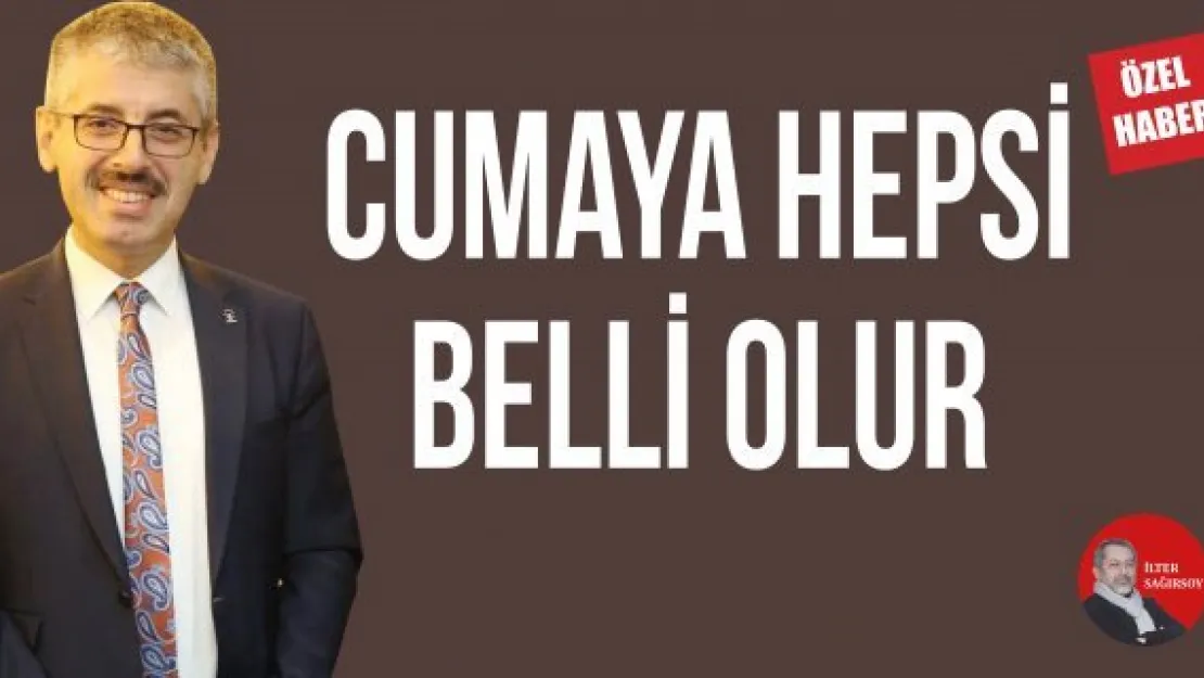 CUMAYA HEPSİ BELLİ OLUR