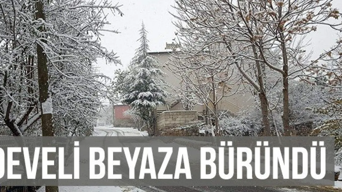 Develi Beyaza Büründü