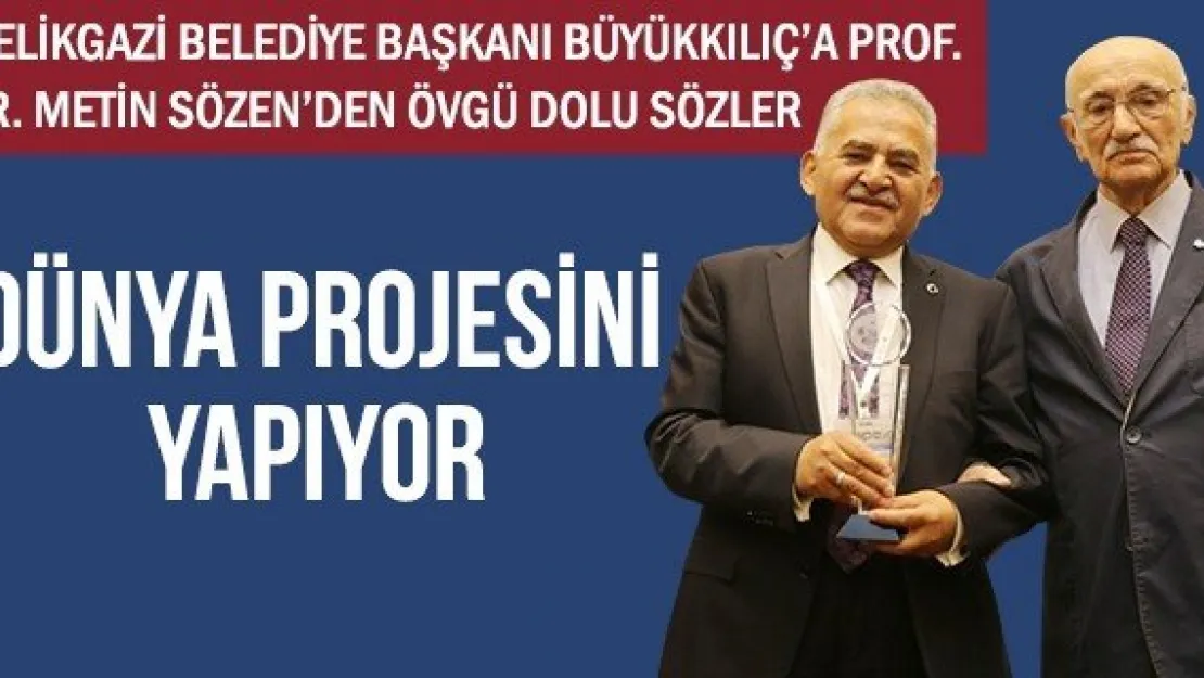 DÜNYA PROJESİNİ YAPIYOR