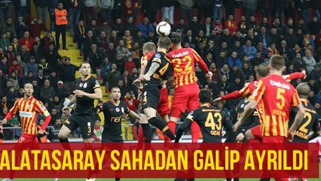 Galatasaray Sahadan Galip Ayrıldı