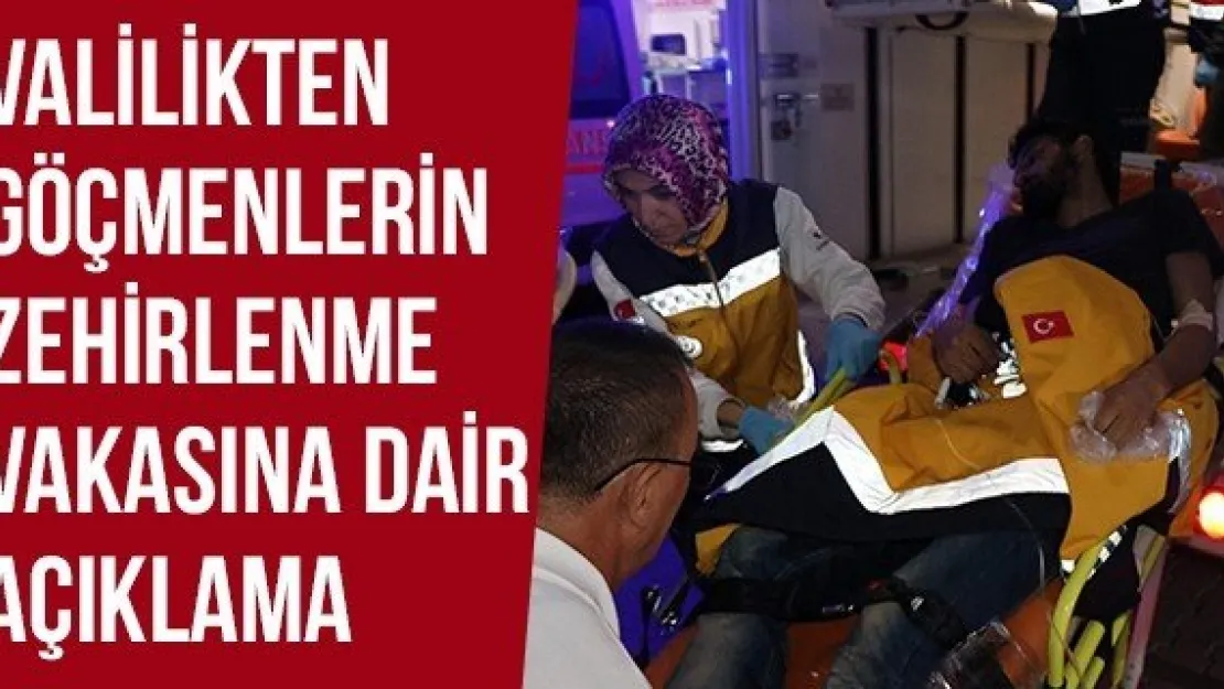 Kayseri Valiliğinden Göçmenlerin Zehirlenme Vakasına Dair Açıklama