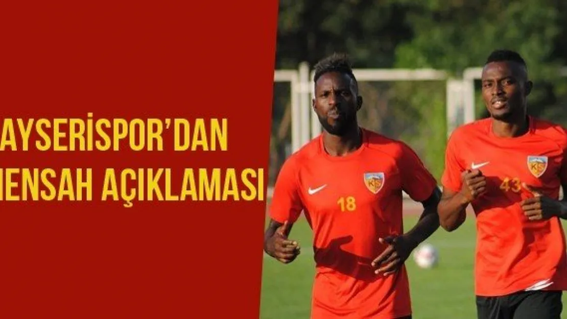 Kayserispor'dan Mensah Açıklaması