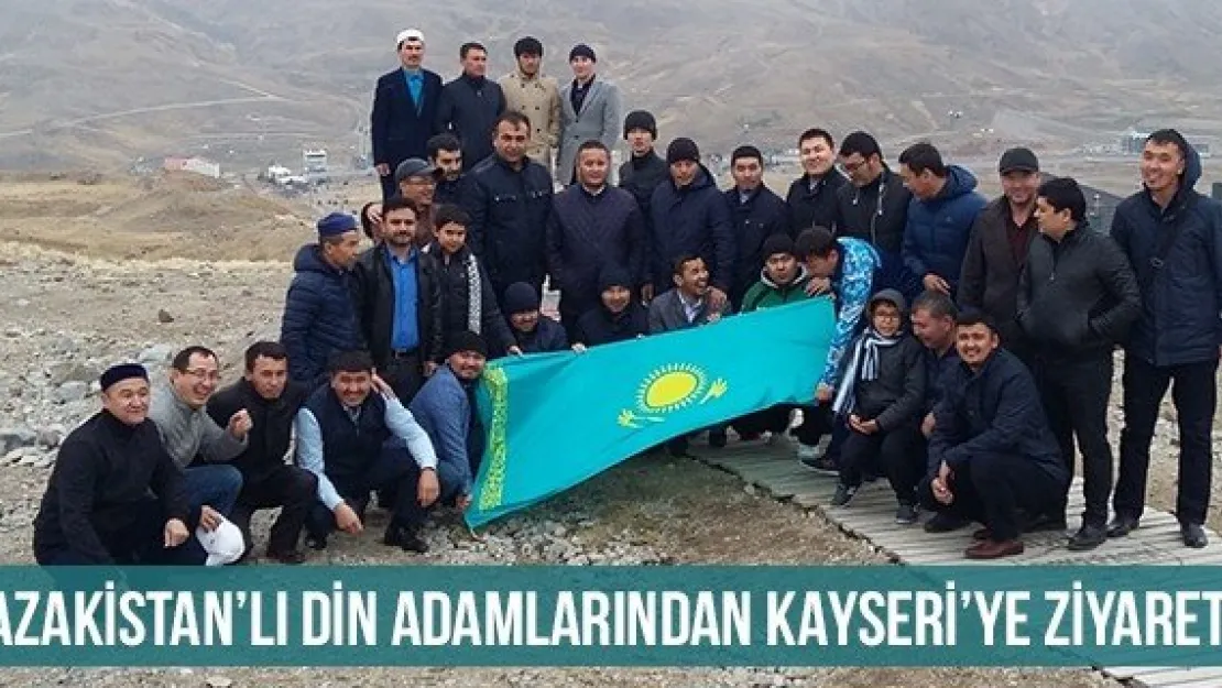 Kazakistan'lı Din Adamlarından Kayseri'ye Ziyaret