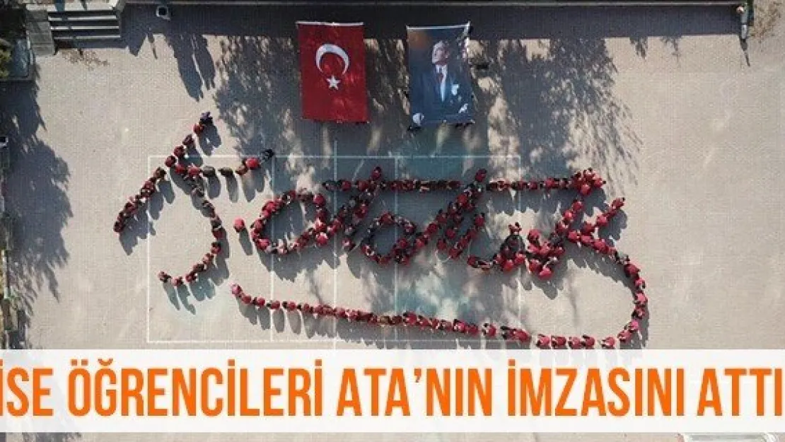 Lise Öğrencileri Ata'nın İmzasını Attı