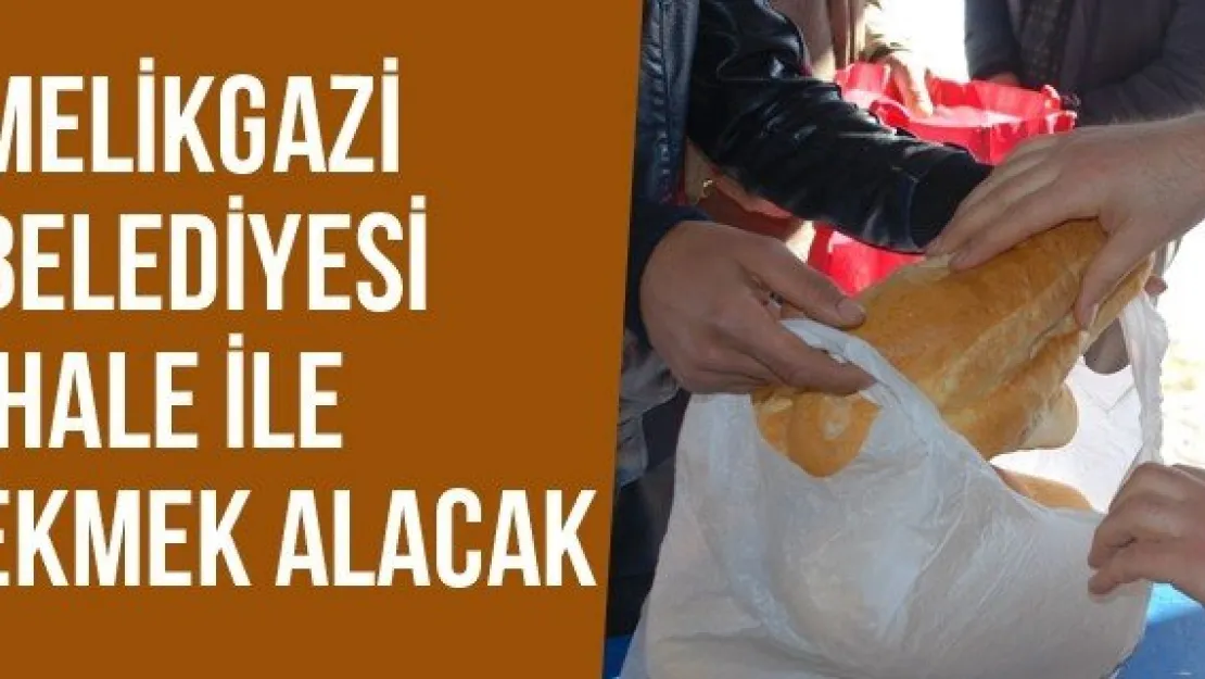 Melikgazi Belediyesi İhale İle Ekmek Alacak