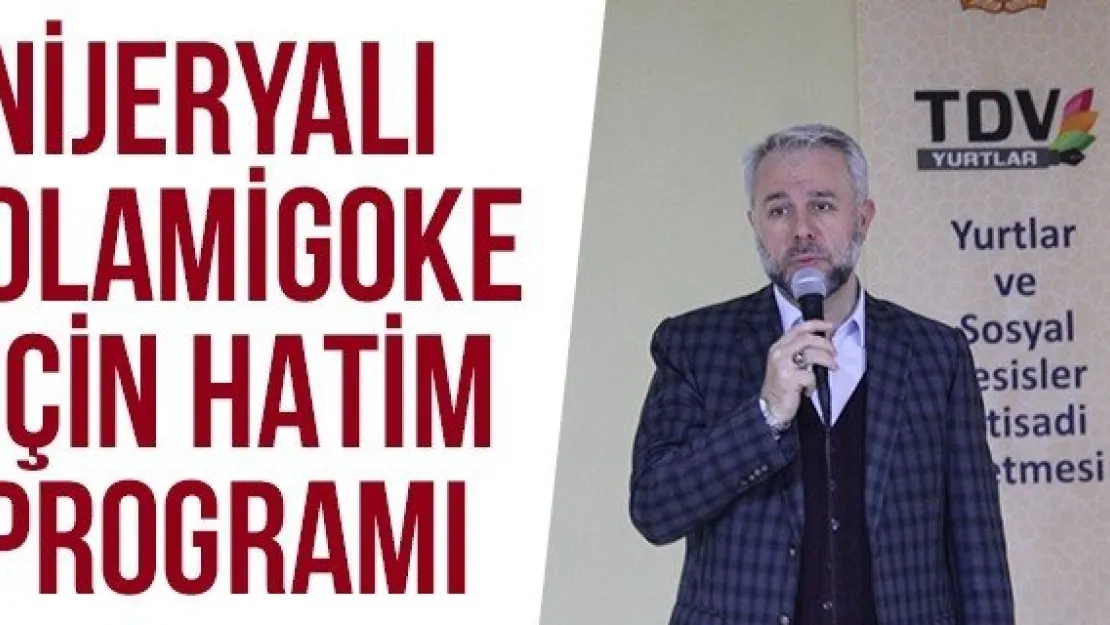 Nijeryalı Olamigoke İçin Hatim Programı  