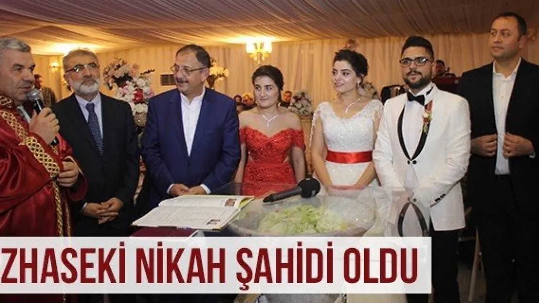 Özhaseki Nikah Şahidi Oldu