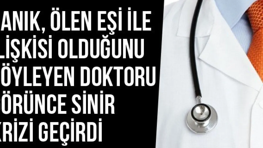 Sanık, Ölen Eşi İle İlişkisi Olduğunu Söyleyen Doktoru Görünce Sinir Krizi Geçirdi