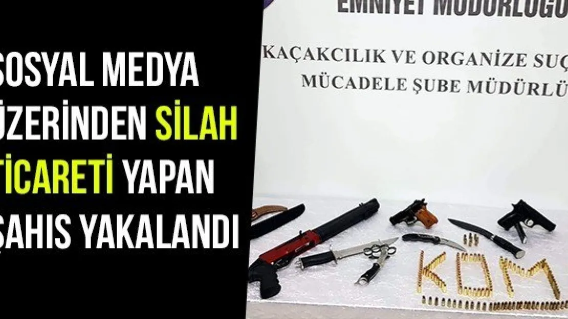 Sosyal Medya Üzerinden Silah Ticareti Yapan Şahıs Yakalandı