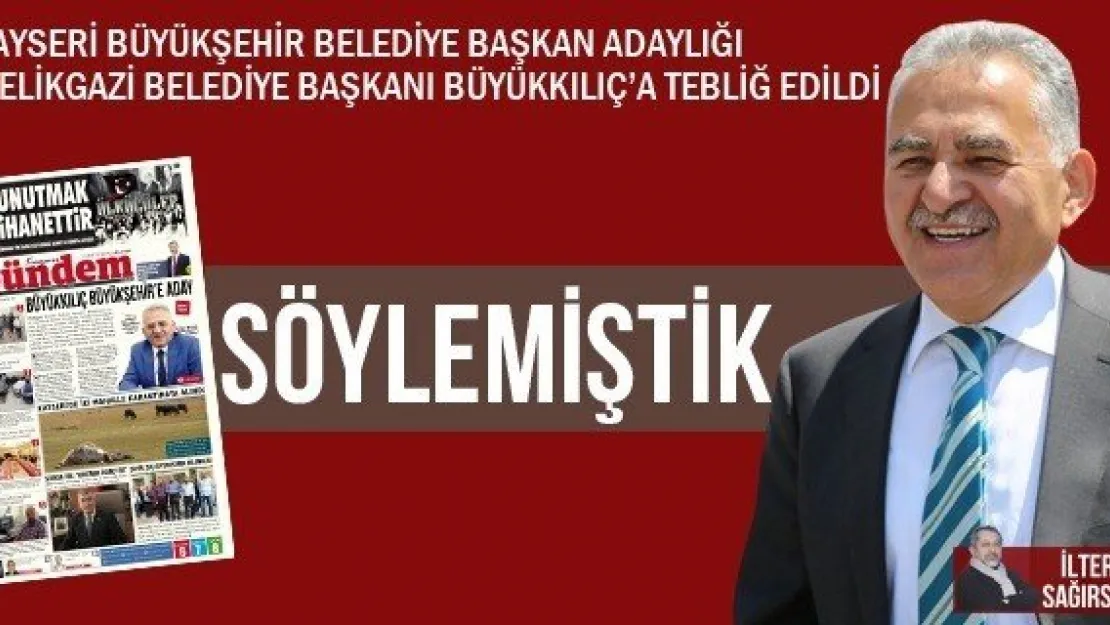 SÖYLEMİŞTİK