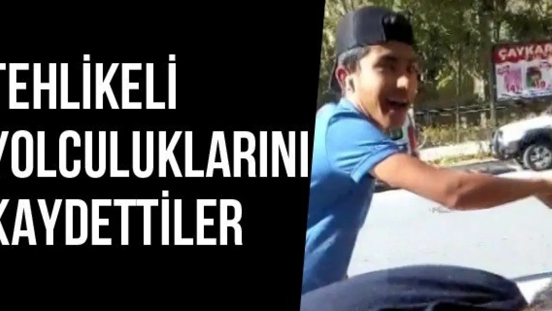 Tehlikeli Yolculuklarını Kaydettiler