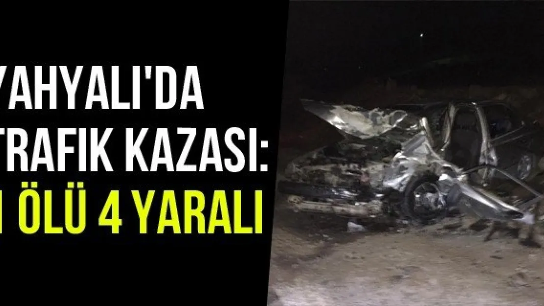 Yahyalı'da Trafik Kazası: 1 Ölü 4 Yaralı