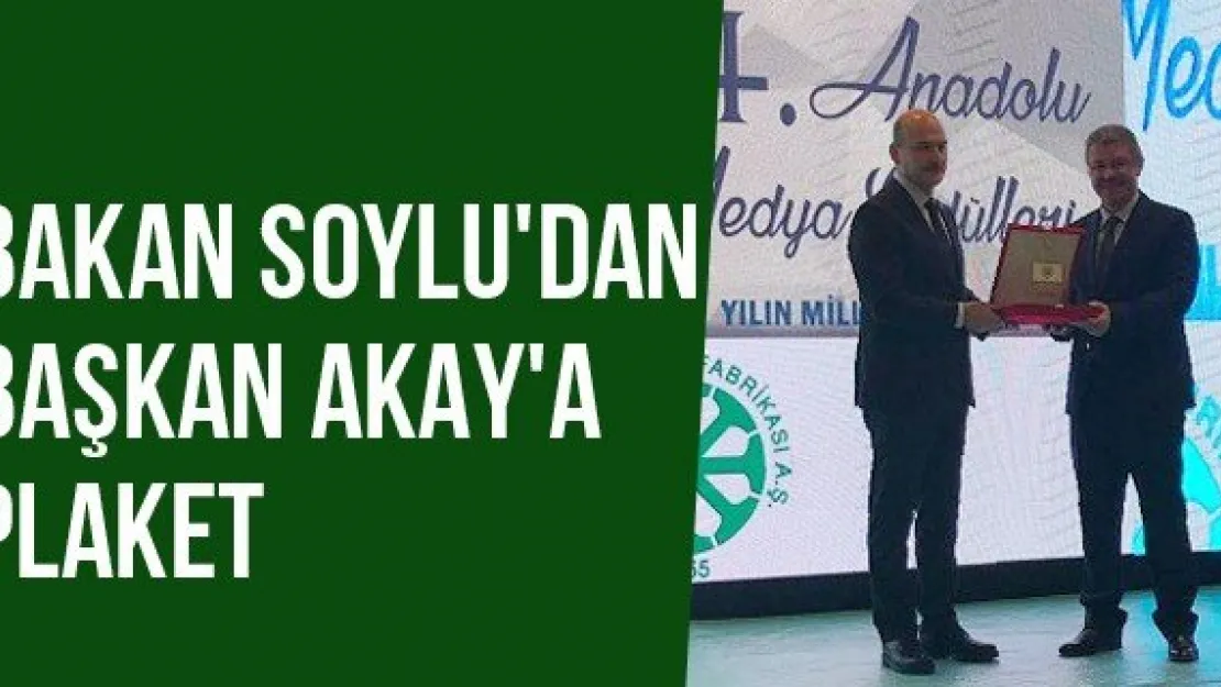 Bakan Soylu'dan Başkan Akay'a Plaket
