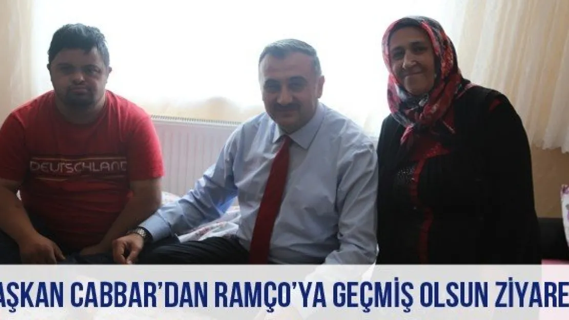 Başkan Cabbar'dan Ramço'ya Geçmiş Olsun Ziyareti